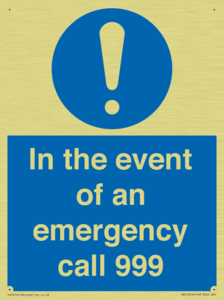In the event of an emergency call 999